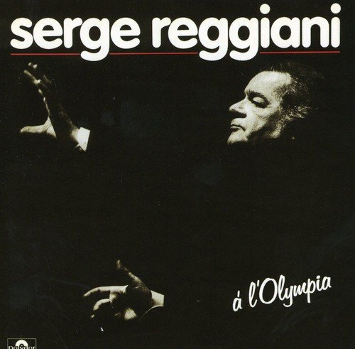 Serge Reggiani - Olympia 83 - Zortam Music
