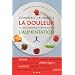 Comment j'ai vaincu la douleur et l'inflammation chronique par l'alimentation