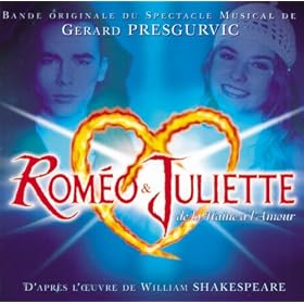 Romeo Et Juliette-De La Haine A L'Amour