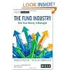 The Fund Industry: How Your Money is Managed (Wiley Finance)