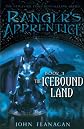 The Icebound Land (Turtleback School & Library Binding Edition) (Ranger's Apprentice)