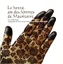 Le henn�, art des femmes de Mauritanie