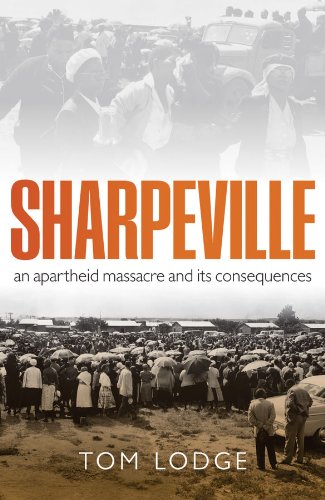 Sharpeville: An Apartheid Massacre and its Consequences