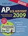 Kaplan AP U.S. History 2009 (Kaplan Ap U S History)
