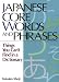 Japanese Core Words and Phrases: Things You Can't Find in a Dictionary (Power Japanese Series) (Kodansha's Children's Classics)