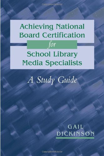 achieving national board certification for school library media specialists a study guide ala editions