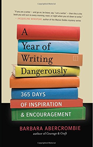 a year of writing dangerously 365 days of inspiration and encouragement