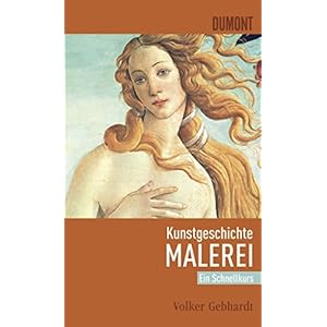 DuMont Schnellkurs Kunstgeschichte Malerei (Schnellkurse, Band 511)