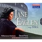 Jane Eaglen Sings Tosca