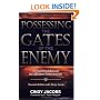 Possessing the Gates of the Enemy: A Training Manual for Militant Intercession