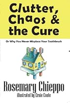 Clutter, Chaos & the Cure
