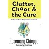 Clutter, Chaos & the Cure