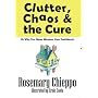 Clutter, Chaos & the Cure