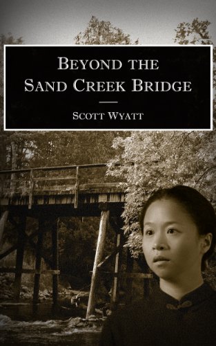 Beyond the Sand Creek Bridge Beyond the Sand Creek Bridge