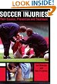 Soccer Injuries: Their Causes, Prevention and Treatment