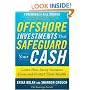 Offshore Investments that Safeguard Your Cash: Learn How Savvy Investors Grow and Protect Their Wealth