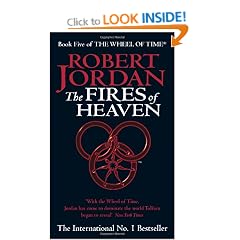 Fires Of Heaven: Wheel of Time Book 5 (The Wheel of Time)