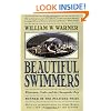 Beautiful Swimmers: Watermen, Crabs and the Chesapeake Bay