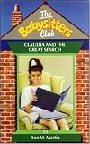 Claudia and the Great Search (The Baby-Sitters Club Ser., No. 33)