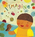 I imagine-- : a child's book of prayers and reflections