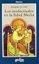Los Intelectuales En La Edad Media (Cla-De-Ma) (Spanish Edition)