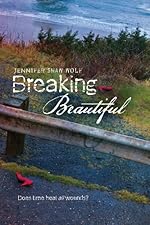 Breaking Beautiful
