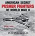 American Secret Pusher Fighters of WWII: XP-54, XP-55, and XP-56