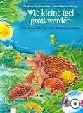 Wie kleine Igel gro�werden: Eine Geschichte mit vielen Sachinformationen - Friederun Reichenstetter