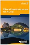 Edexcel Spanish Grammar for A Level