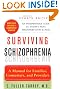 Surviving Schizophrenia: A Manual for Families, Consumers, and Providers (4th Edition)