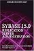 Sybase 15.0 Replication Server Administration