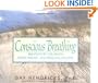 Conscious Breathing: Breathwork for Health, Stress Release, and Personal Mastery
