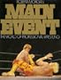 Main Event: The World of Professional Wrestling