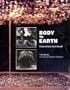 Body to Earth: Three Artists from Brazil (Cildo Meireles, Mario Cravo Neto, Tunga)