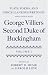 Plays, Poems, and Miscellaneous Writings associated with George Villiers, Second Duke of Buckingham: Volume I