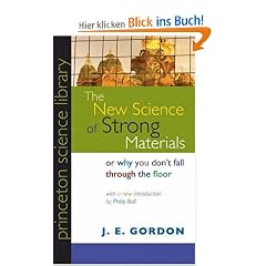 The New Science of Strong Materials or Why You Don't Fall Through the Floor (Princeton Science Library)