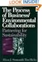The Process of Business/Environmental Collaborations: Partnering for Sustainability