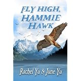 Fly High, Hammie Hawk (A Young Adult Junior Novel Chapter Book)