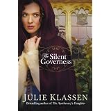 Silent Governess, Theby Julie Klassen