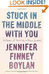 Stuck in the Middle with You: A Memoi...