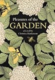 Pleasures of the garden : a literary anthology