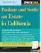 Probate and Settle an Estate in California, 3E (How to Probate and Settle An Estate in California)
