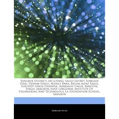 Articles on Sangrur District, Including: Saeed Jaffrey, Subhash Ghai, Udham Singh, Manjit Bawa, Begum Aizaz Rasul, Sukhdev Singh Dhindsa, Harbaksh Sin