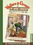 Wallace & Gromit in the Wrong Trousers: A Graphic Novel