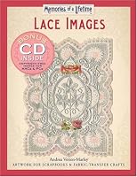 Memories of a Lifetime: Lace Images: Artwork for Scrapbooks & Fabric-Transfer Crafts (Memories of a Lifetime)