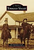 Tobacco Valley (Campus History) (Images of America)