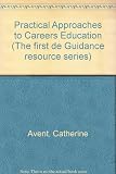 Practical approaches to careers education