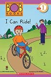 Scholastic Reader Level 1: BOB Books: I Can Ride!