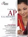 Cracking the AP U.S. History Exam, 2008 Edition (College Test Prep)