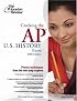Cracking the AP U.S. History Exam, 2008 Edition (College Test Prep)